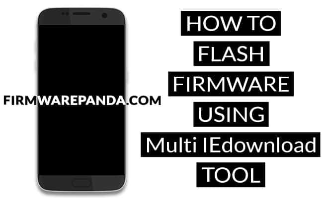 Flash Stock Firmware Multi IEdownload Tool - How to Flash RDA Bin ROM using Multi IEdownload Tool Flash Stock Firmware Multi IEdownload Tool - How to Flash RDA Bin ROM using Multi IEdownload Tool